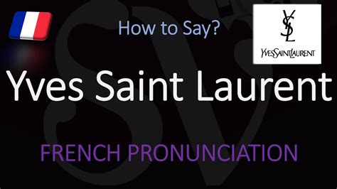 ysl full form pronunciation